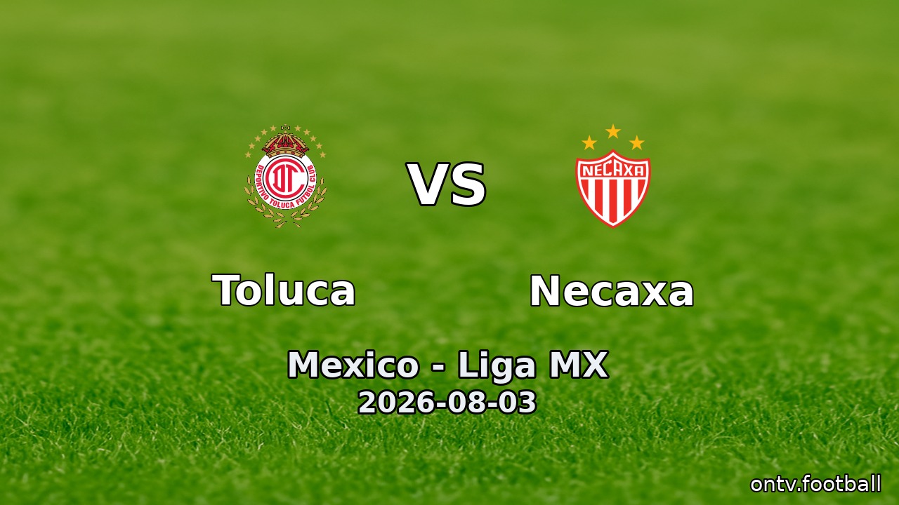 Toluca vs Necaxa