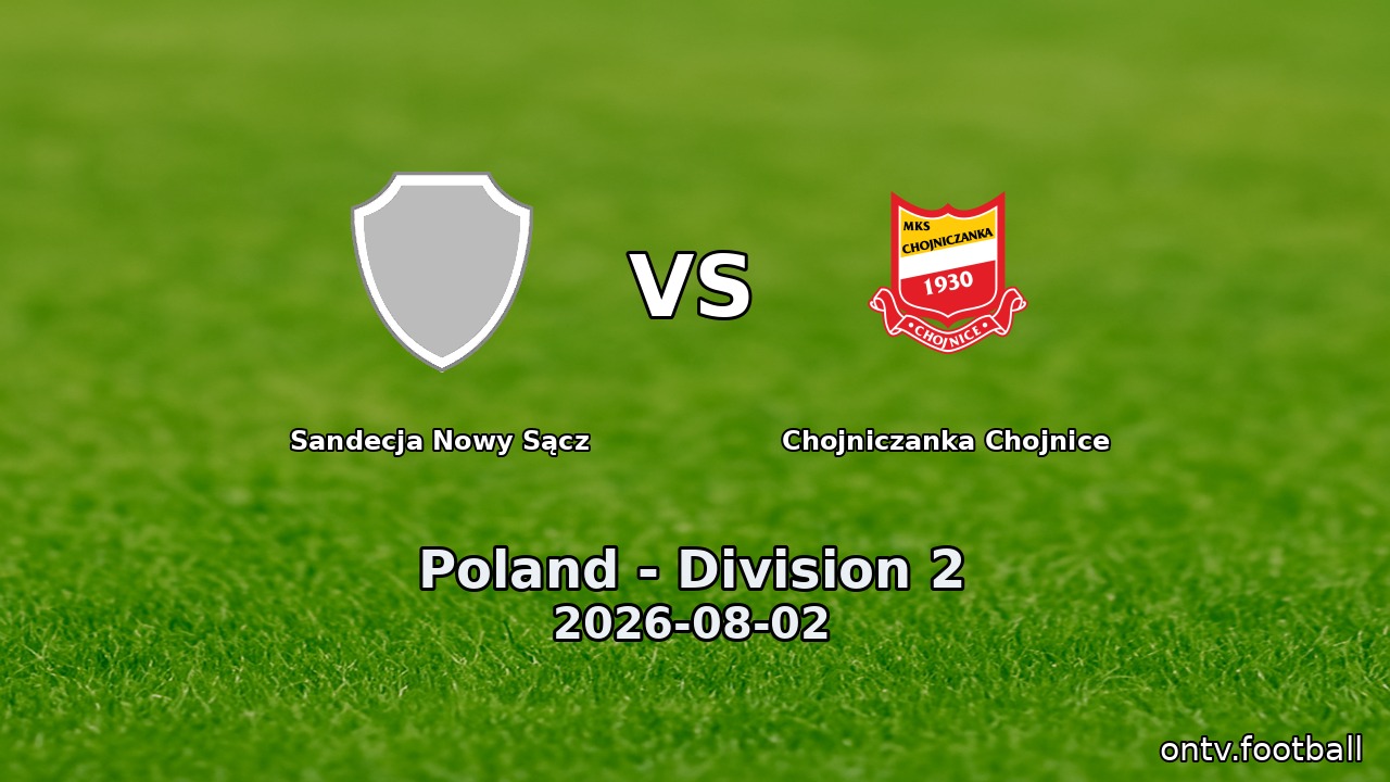 Sandecja Nowy Sącz vs Chojniczanka Chojnice