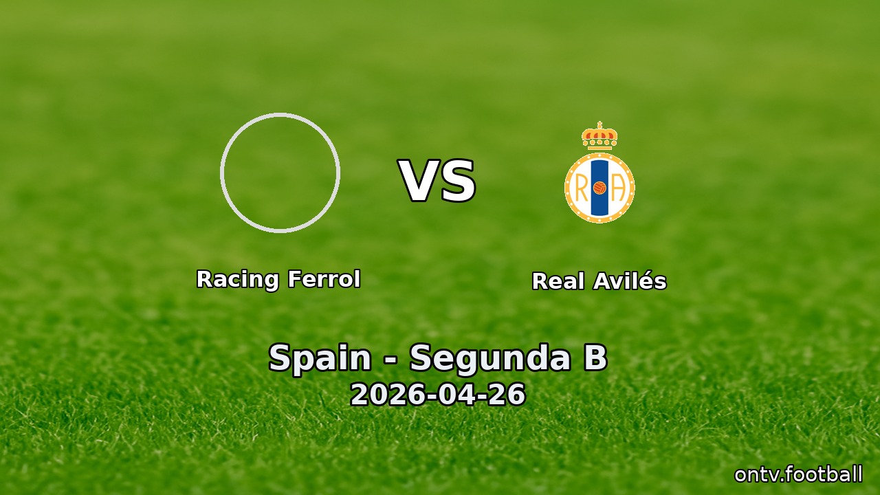 Racing Ferrol vs Real Avilés