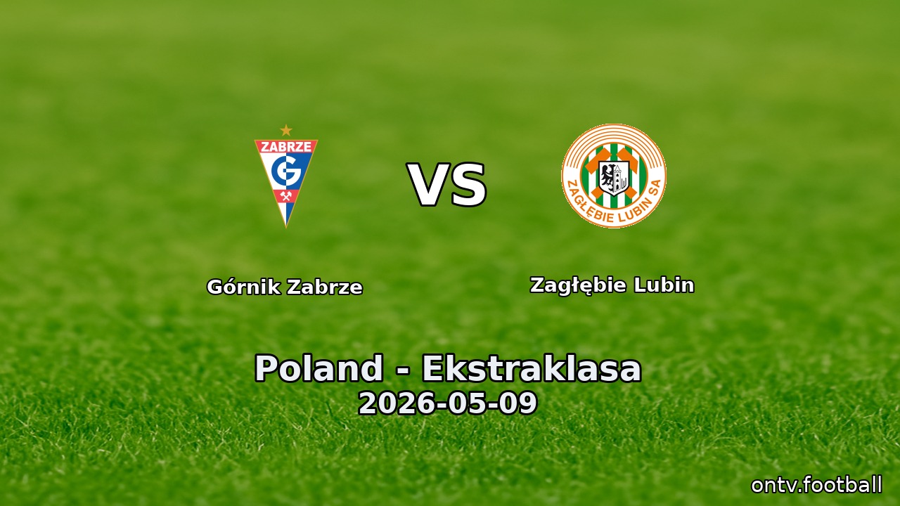 Górnik Zabrze vs Zagłębie Lubin