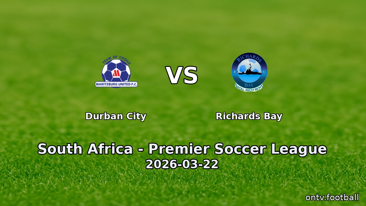Durban City vs Richards Bay