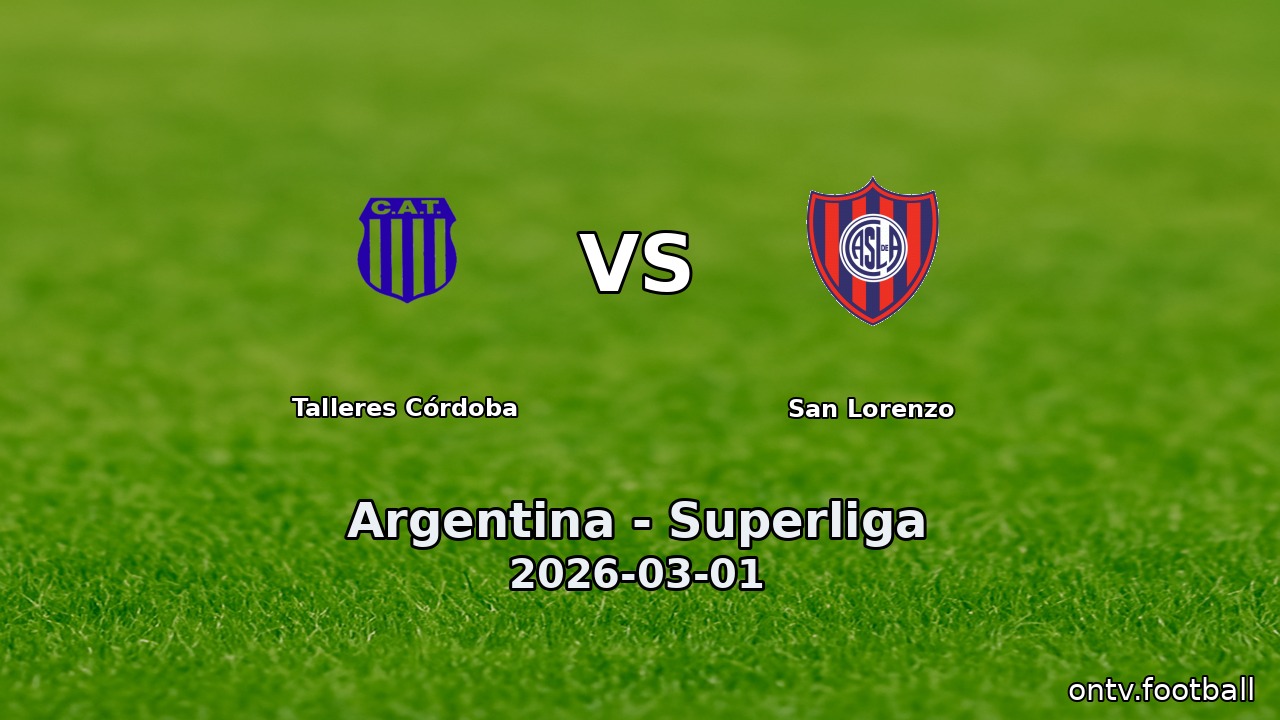 Talleres Córdoba vs San Lorenzo