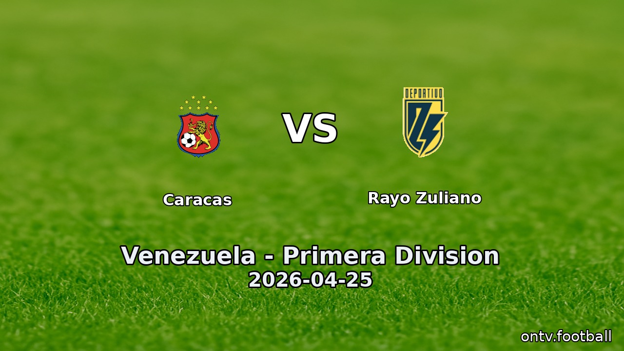Caracas vs Rayo Zuliano