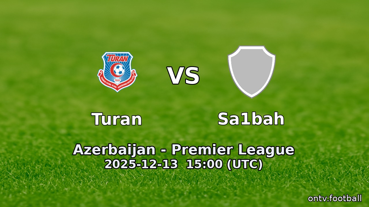 Turan vs Sa1bah