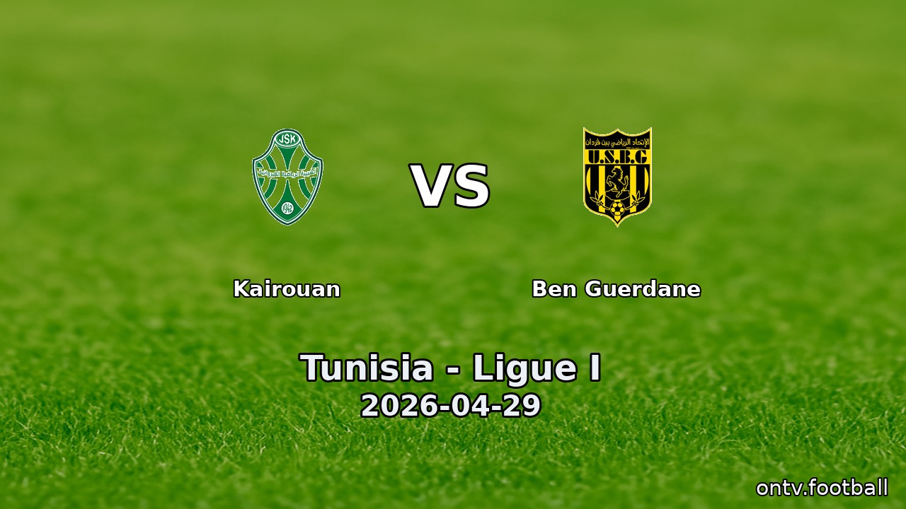 Kairouan vs Ben Guerdane