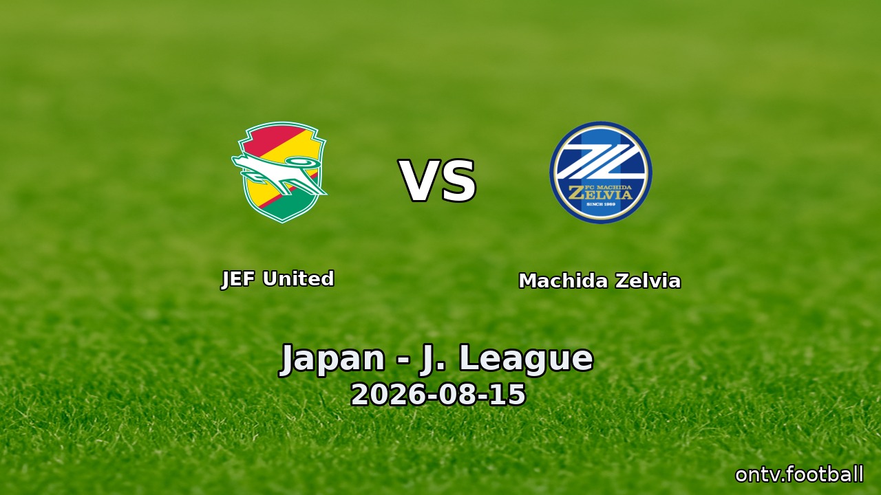 JEF United vs Machida Zelvia