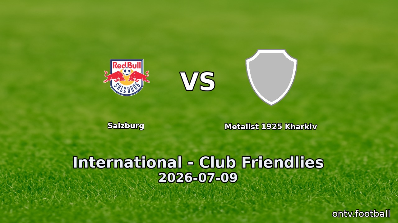 Salzburg vs Metalist 1925 Kharkiv