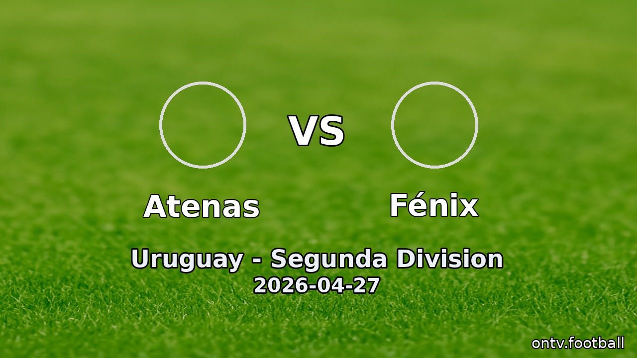 Atenas vs Fénix