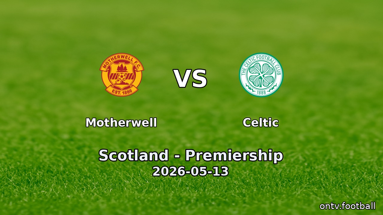 Motherwell vs Celtic