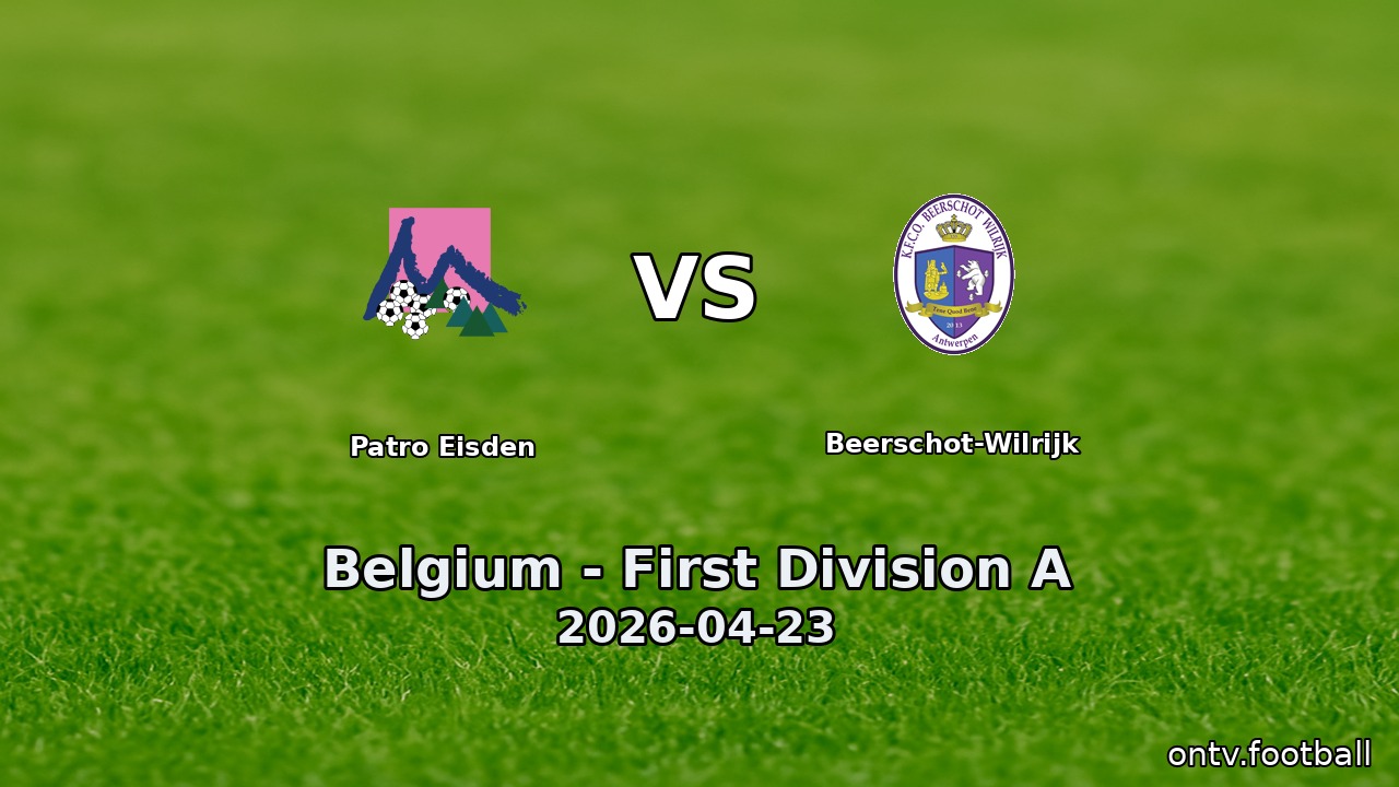 Patro Eisden vs Beerschot-Wilrijk