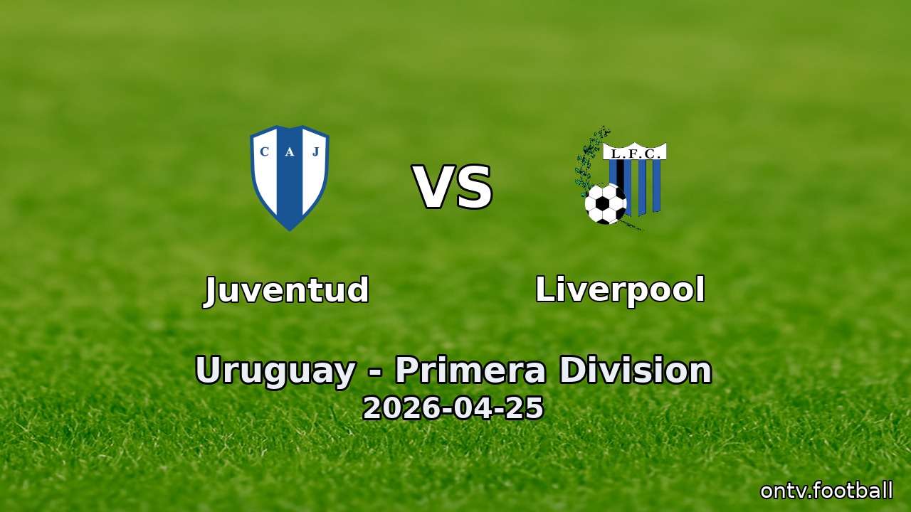 Juventud vs Liverpool