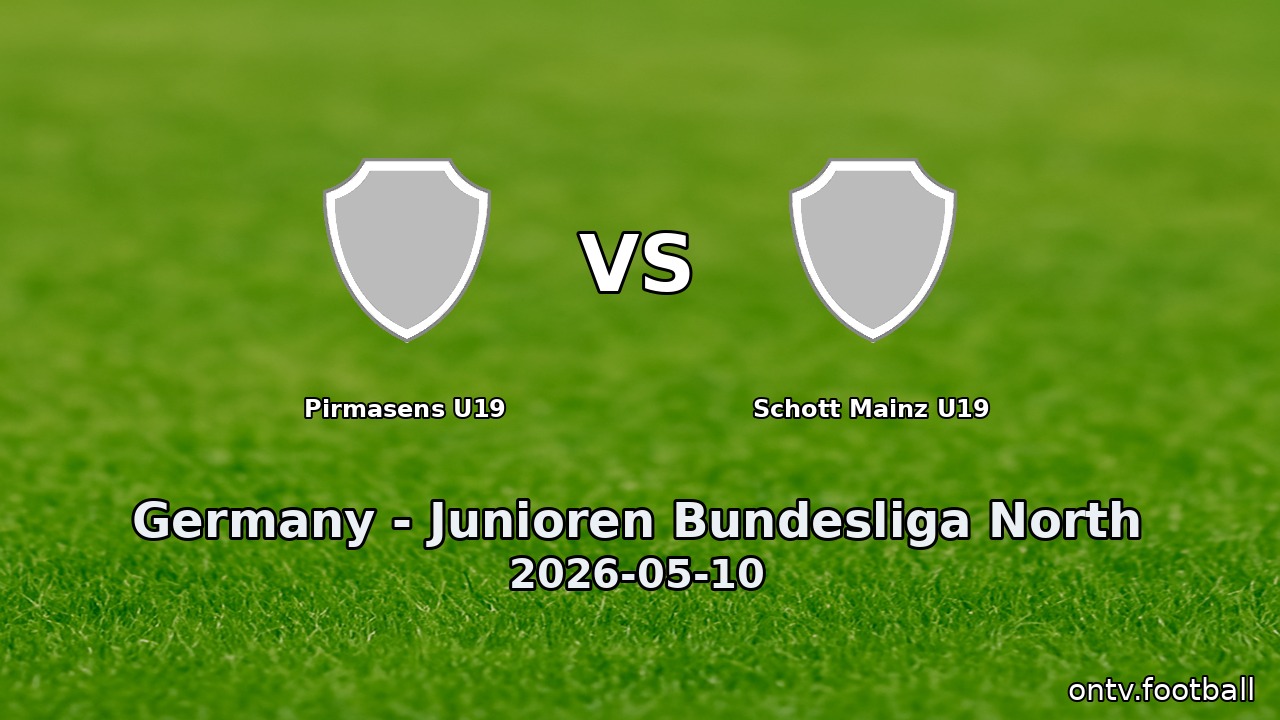 Pirmasens U19 vs Schott Mainz U19