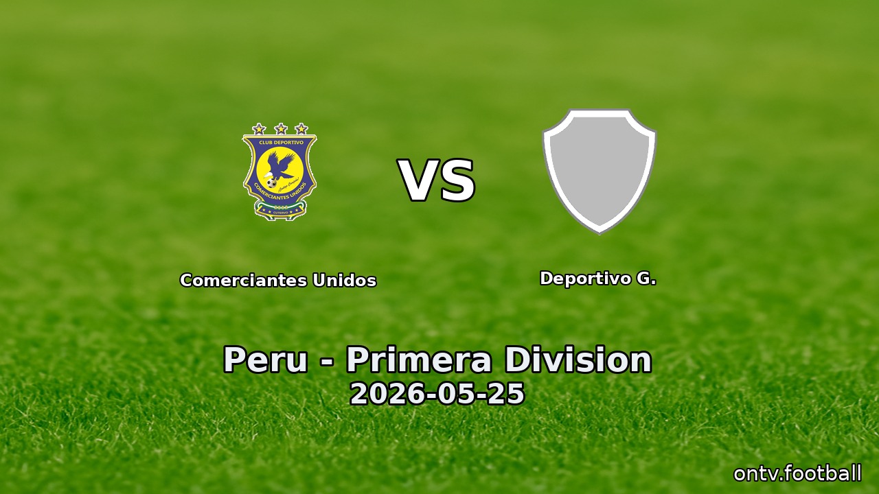 Comerciantes Unidos vs Deportivo G.