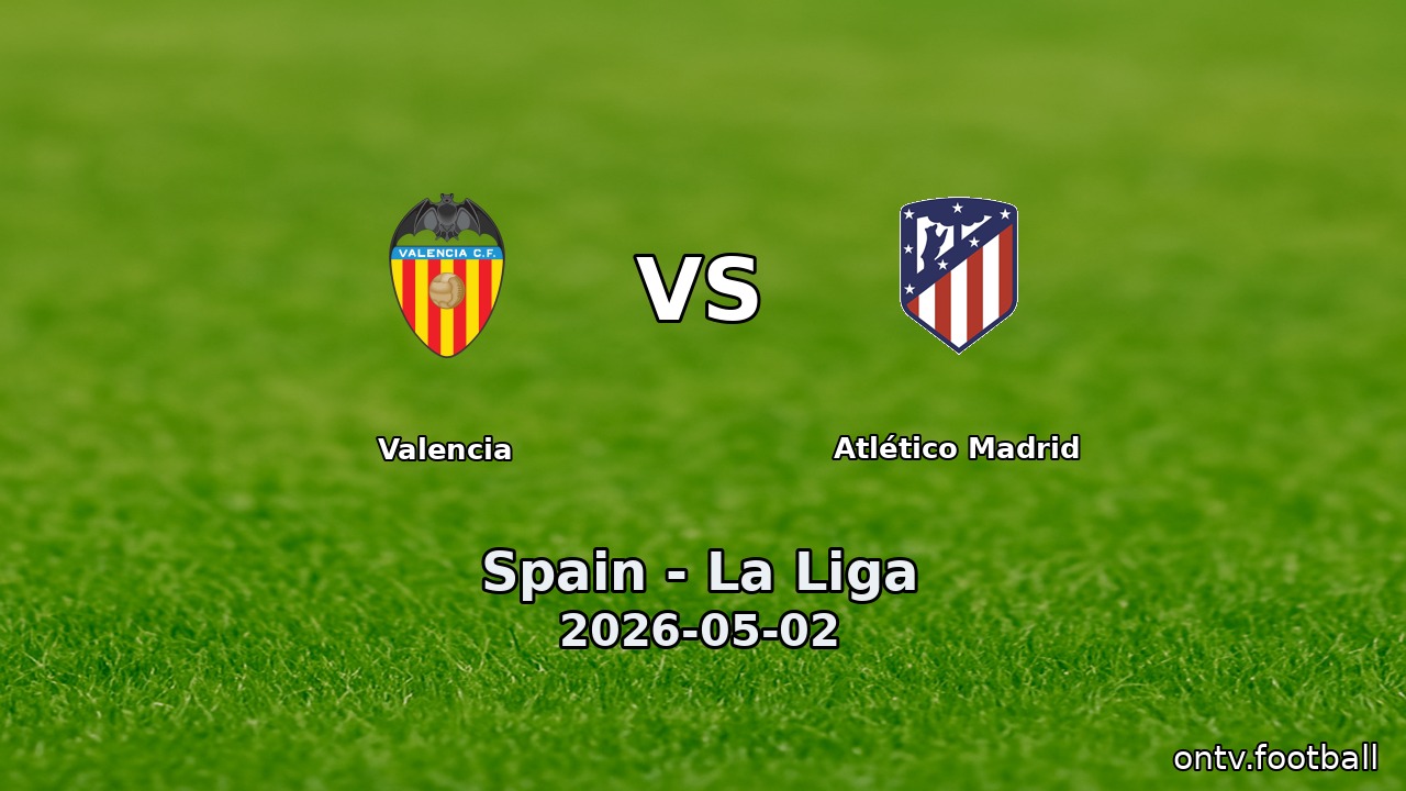Valencia vs Atlético Madrid