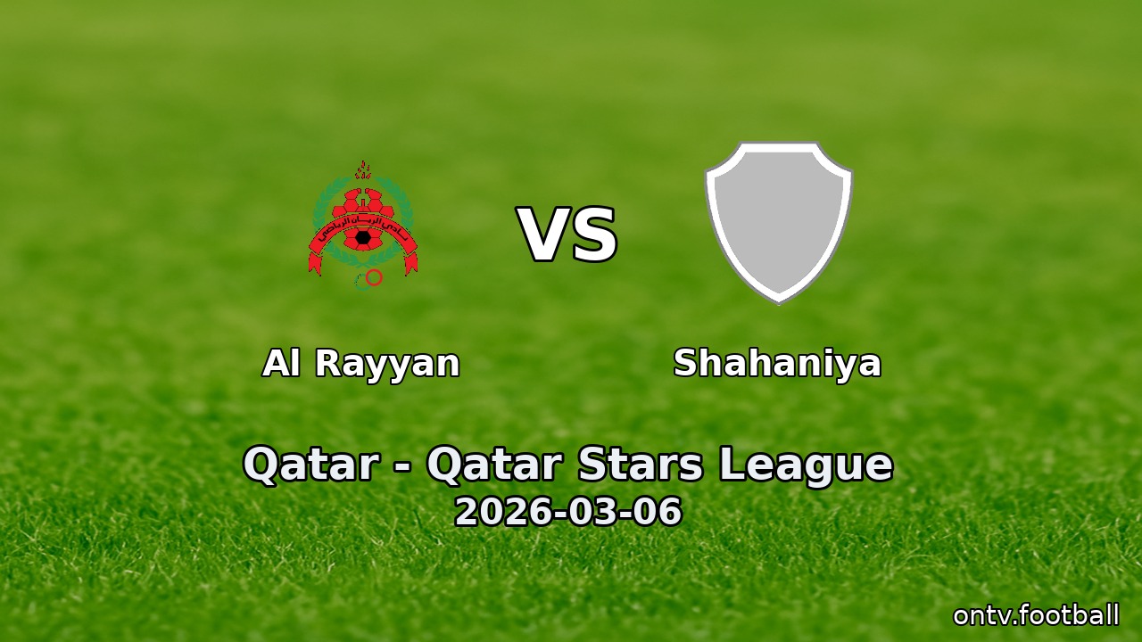 Al Rayyan vs Shahaniya