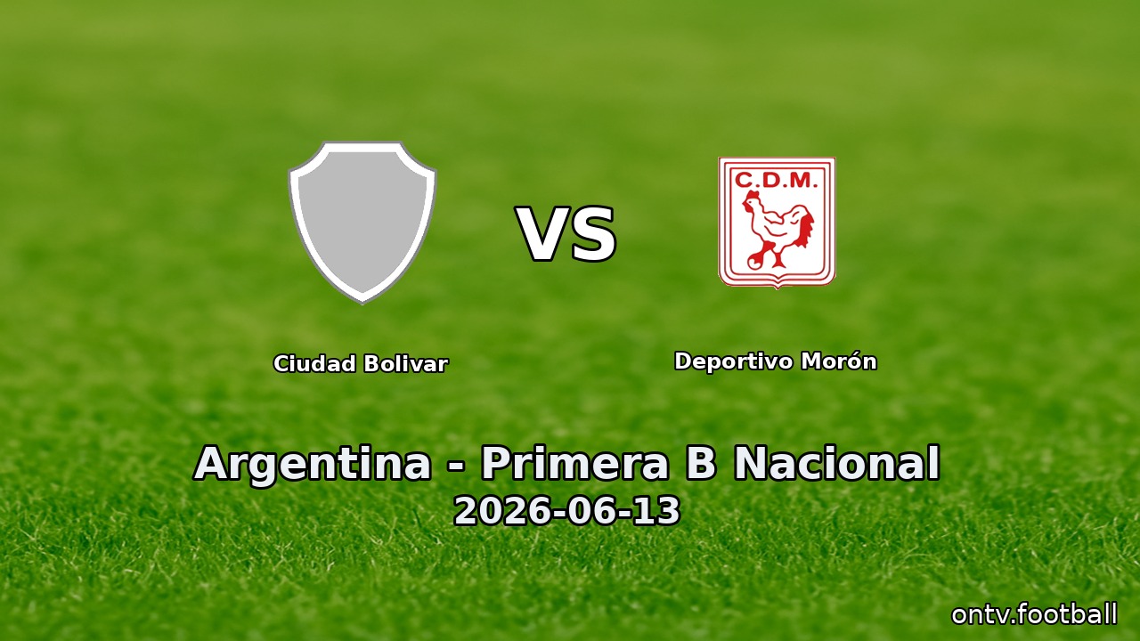 Ciudad Bolivar vs Deportivo Morón