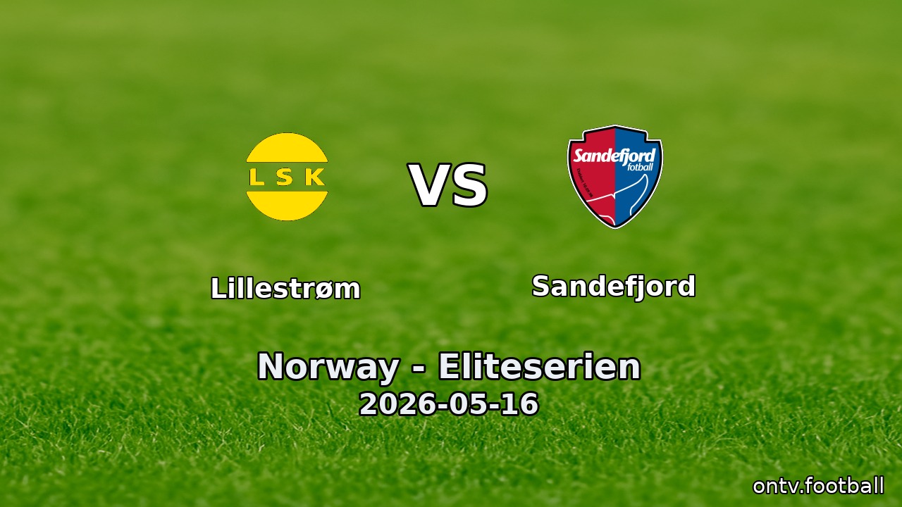Lillestrøm vs Sandefjord