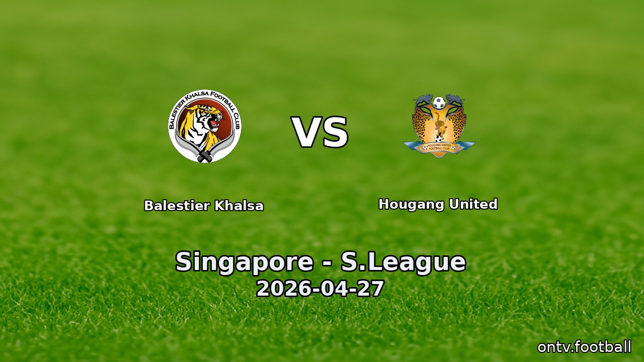 Balestier Khalsa vs Hougang United