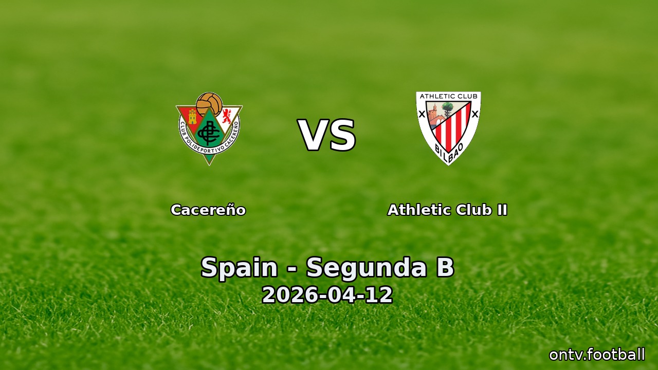 Cacereño vs Athletic Club II