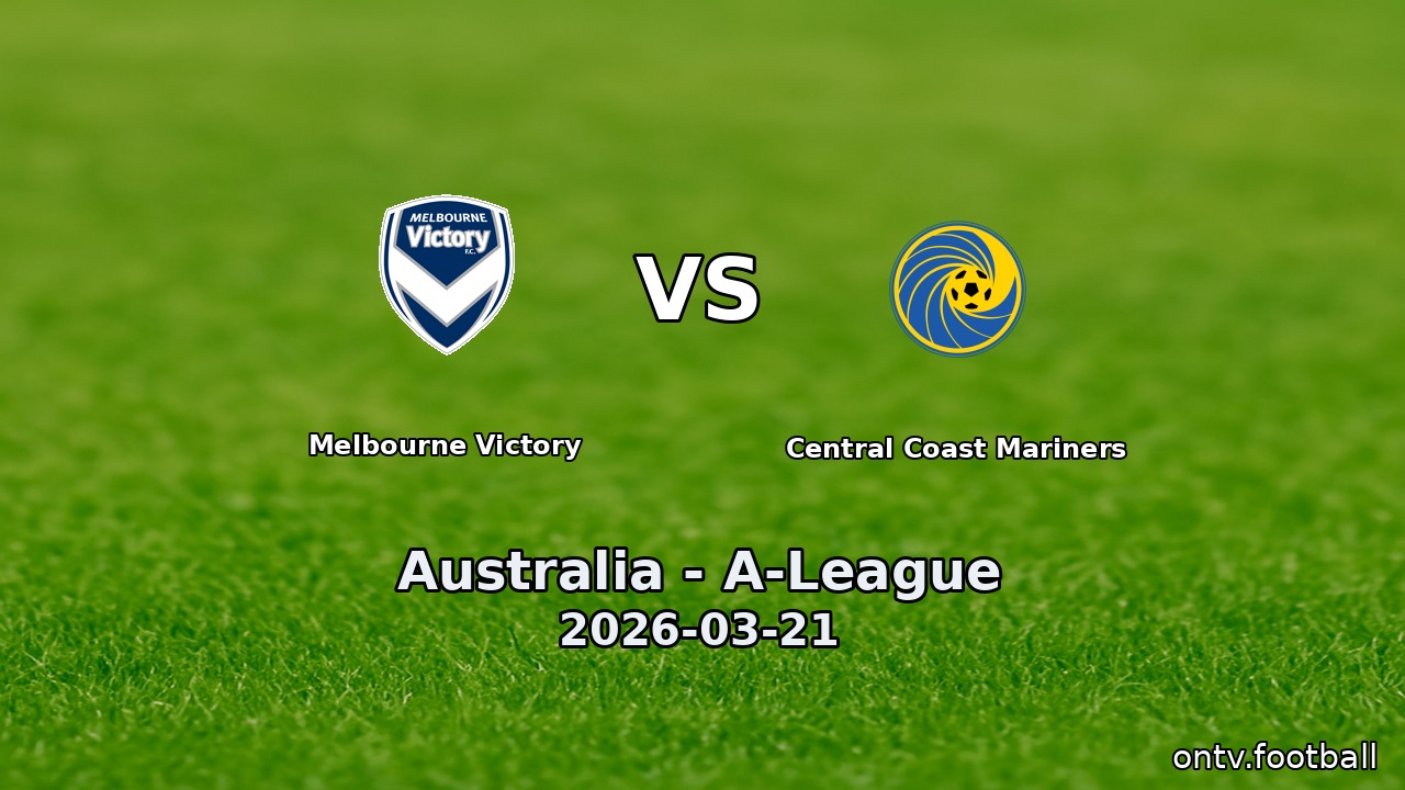 Melbourne Victory vs Central Coast Mariners