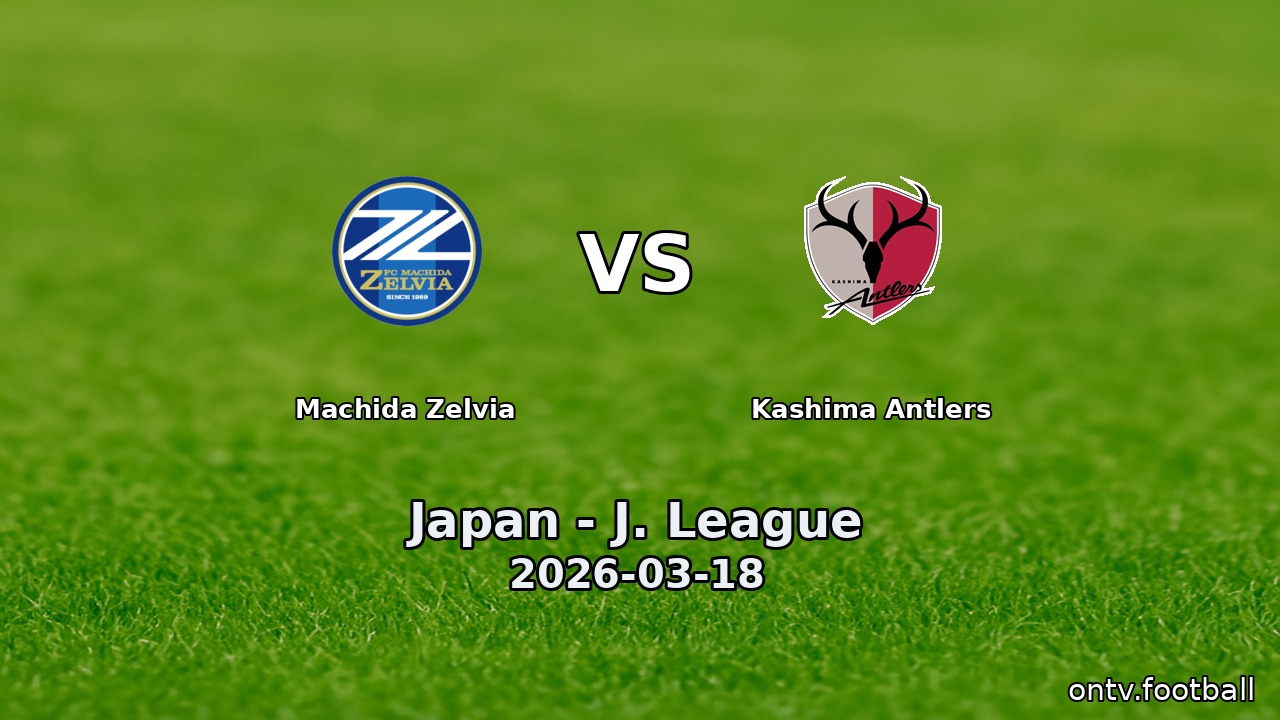 Machida Zelvia vs Kashima Antlers