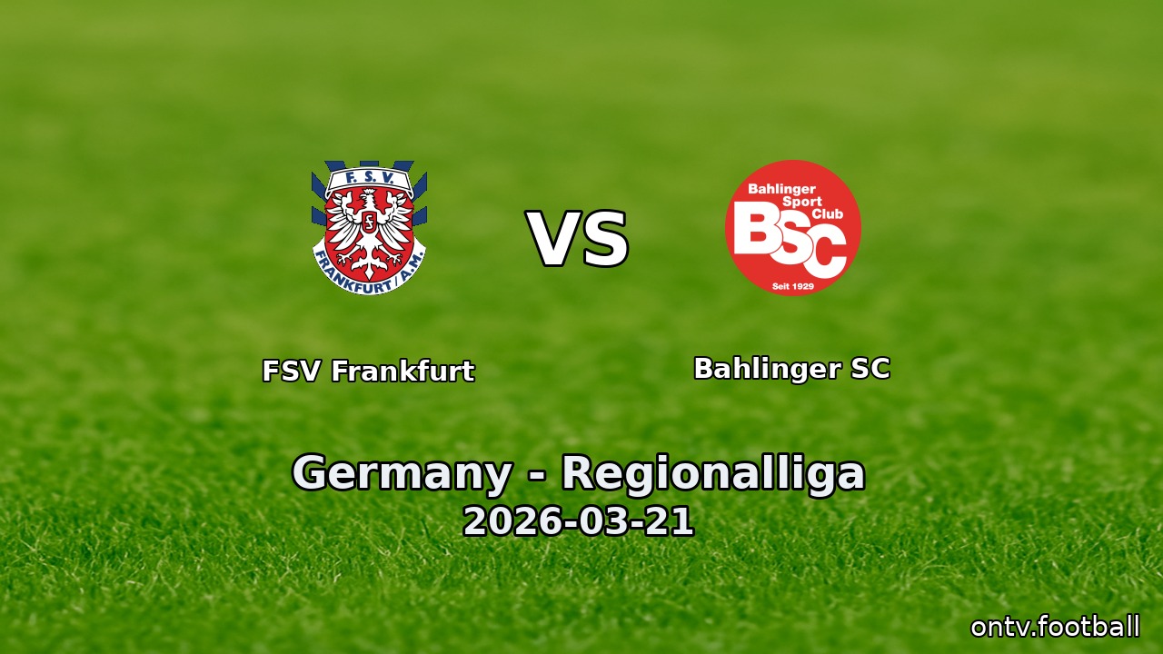 FSV Frankfurt vs Bahlinger SC