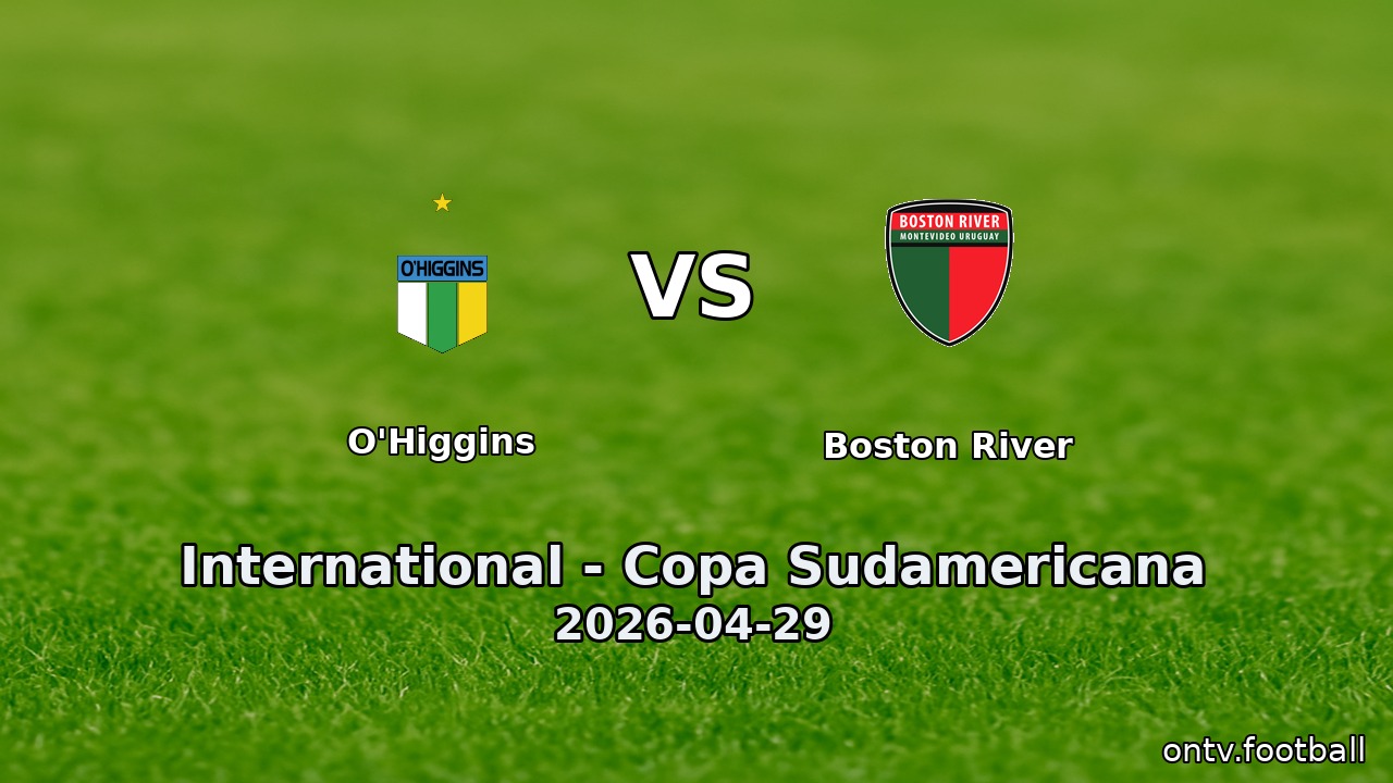 O'Higgins vs Boston River