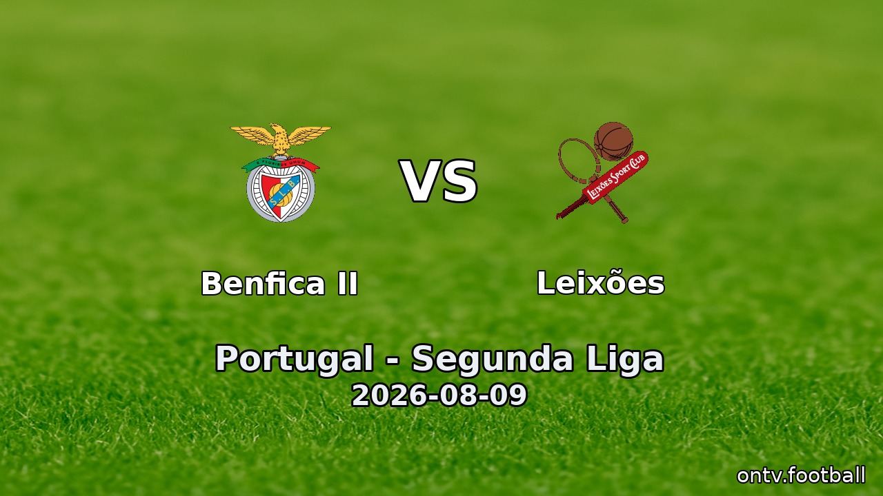 Benfica II vs Leixões