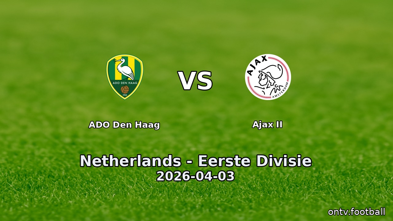 ADO Den Haag vs Ajax II