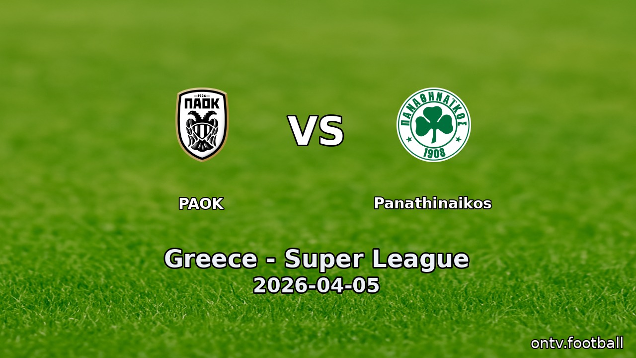 PAOK vs Panathinaikos