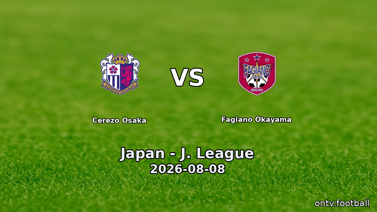 Cerezo Osaka vs Fagiano Okayama