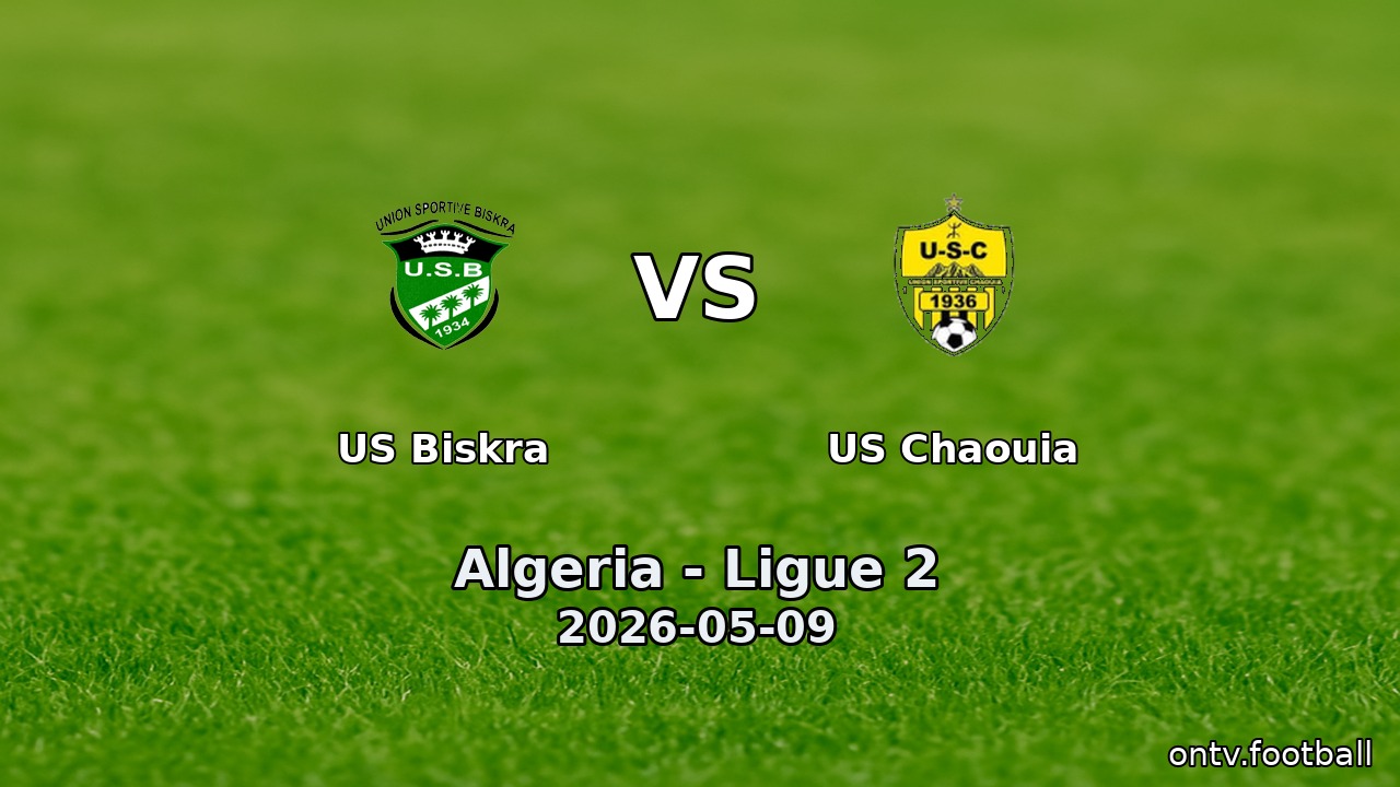 US Biskra vs US Chaouia