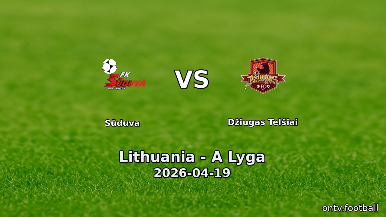 Sūduva vs Džiugas Telšiai