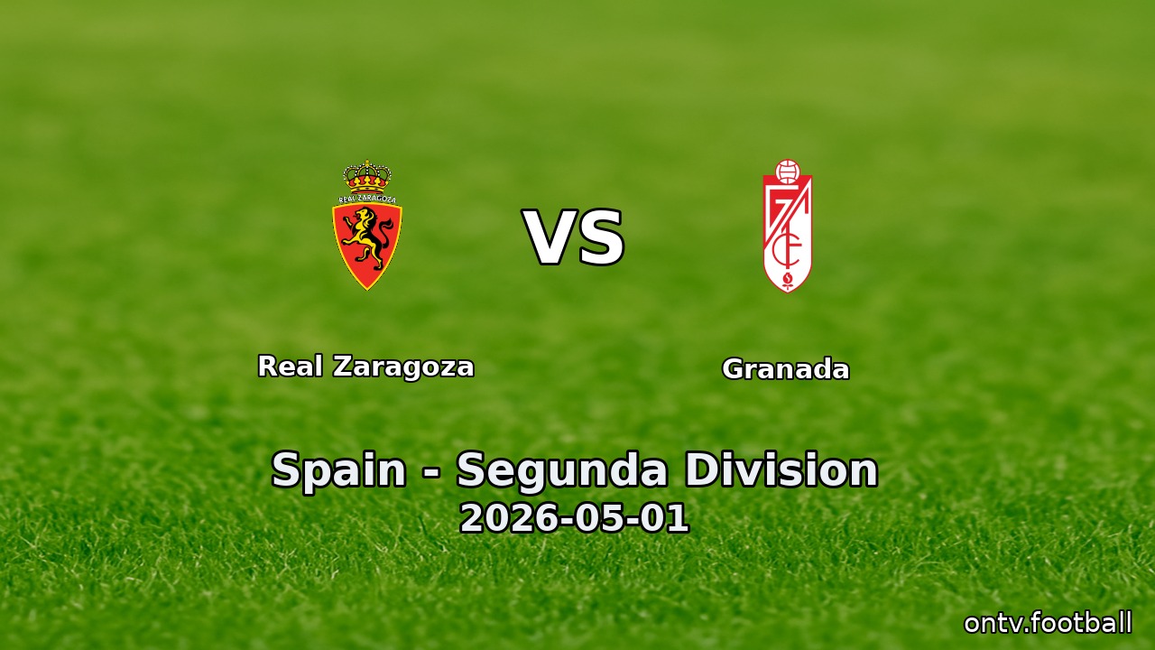 Real Zaragoza vs Granada