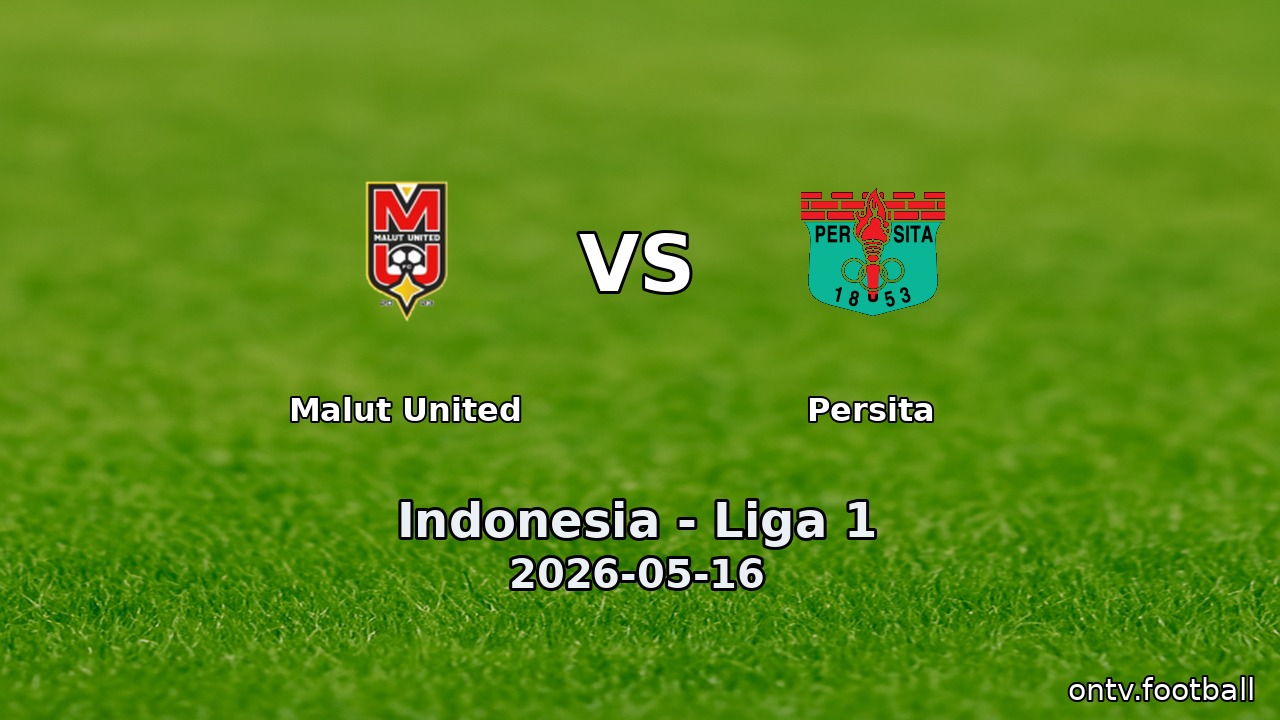 Malut United vs Persita