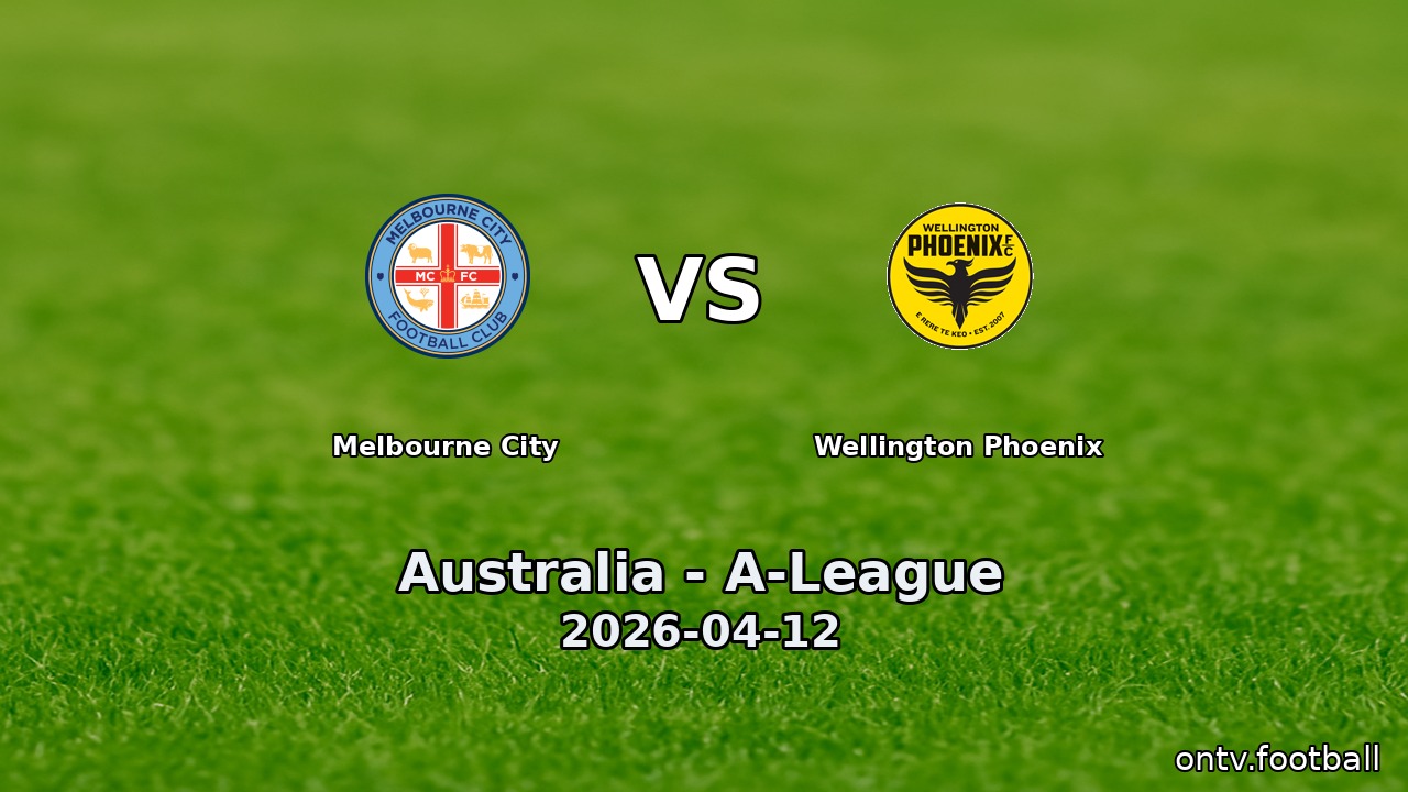 Melbourne City vs Wellington Phoenix