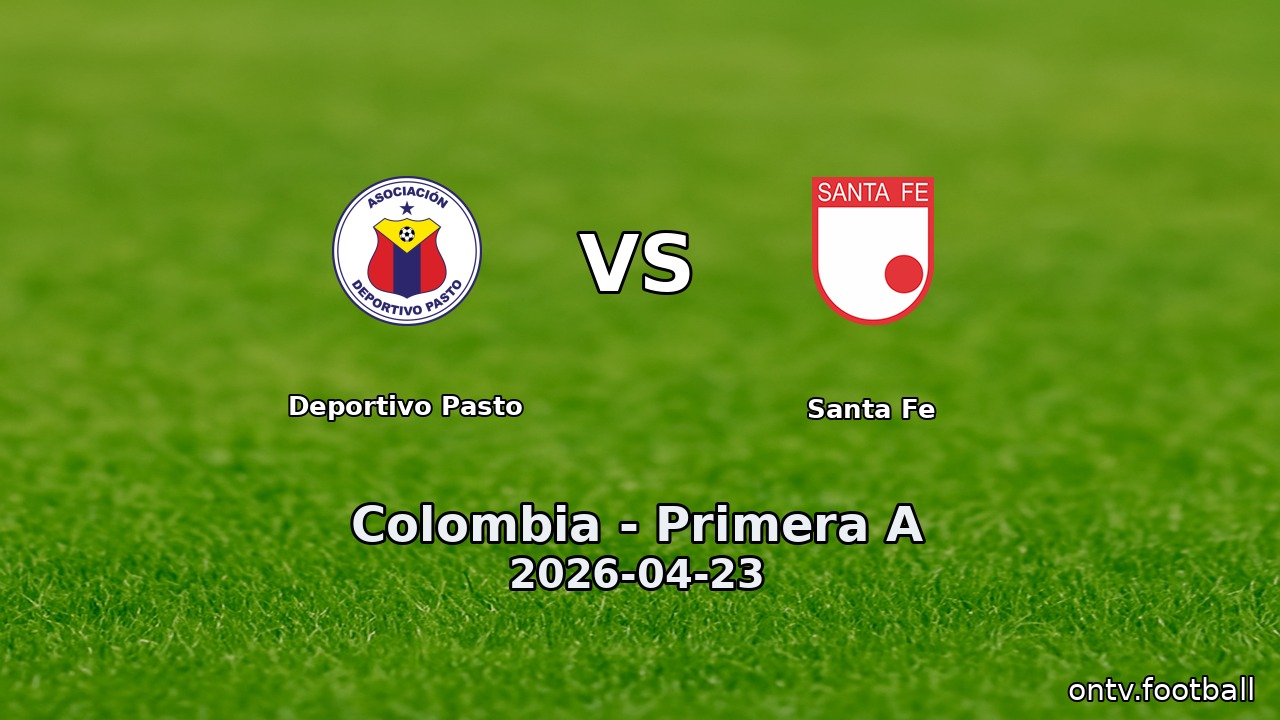 Deportivo Pasto vs Santa Fe