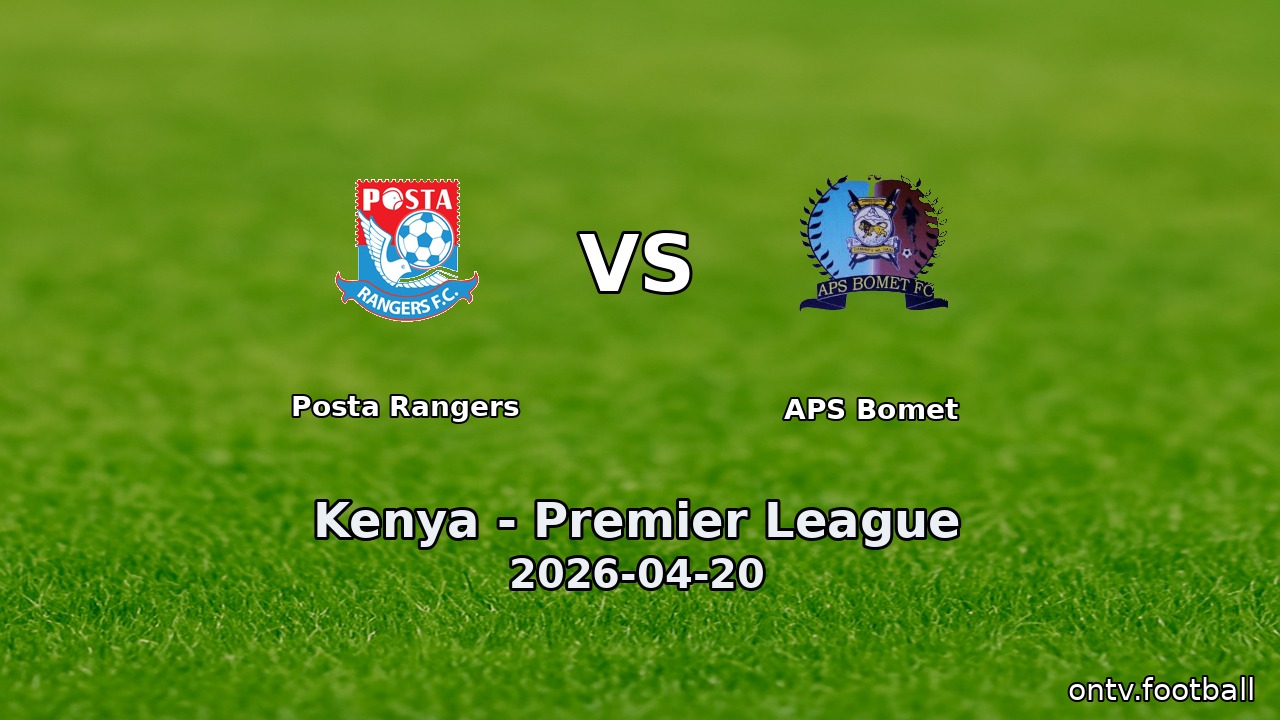 Posta Rangers vs APS Bomet