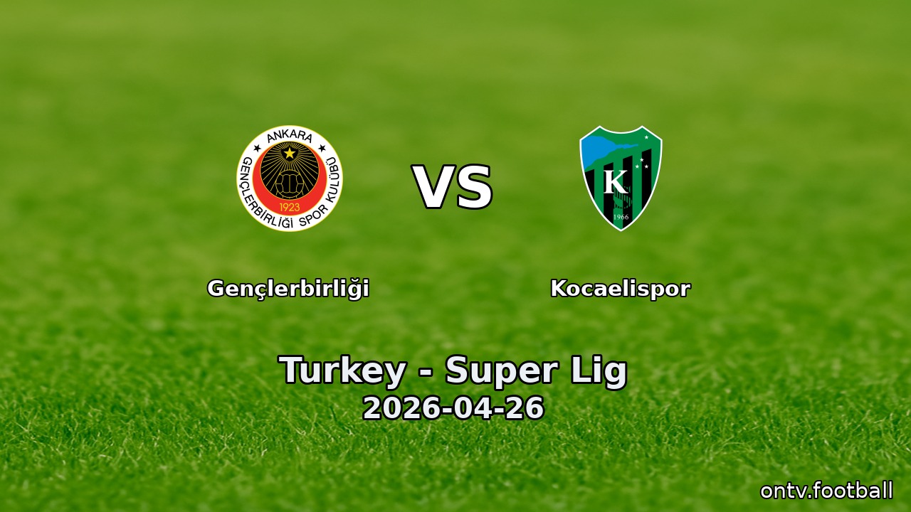 Gençlerbirliği vs Kocaelispor