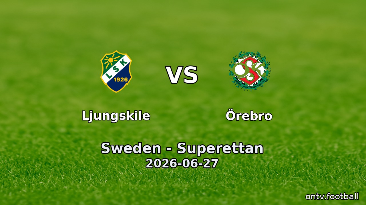 Ljungskile vs Örebro