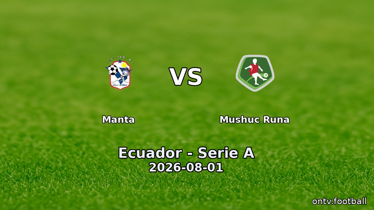 Manta vs Mushuc Runa
