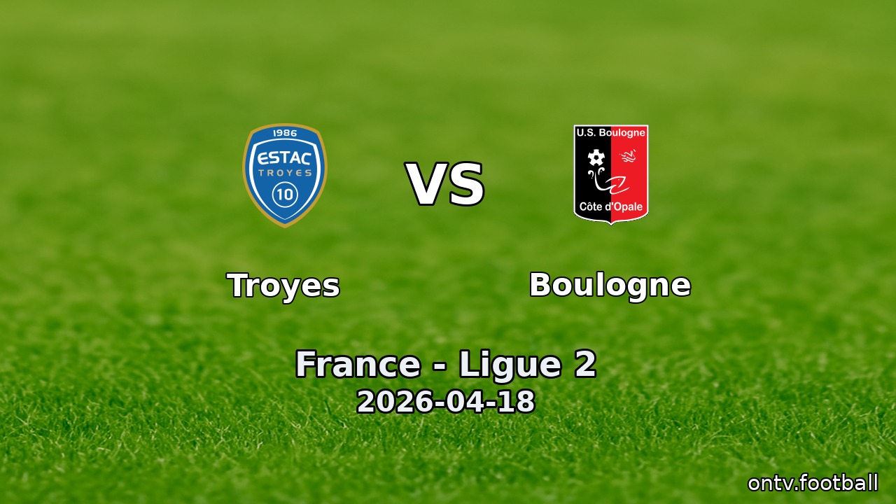 Troyes vs Boulogne