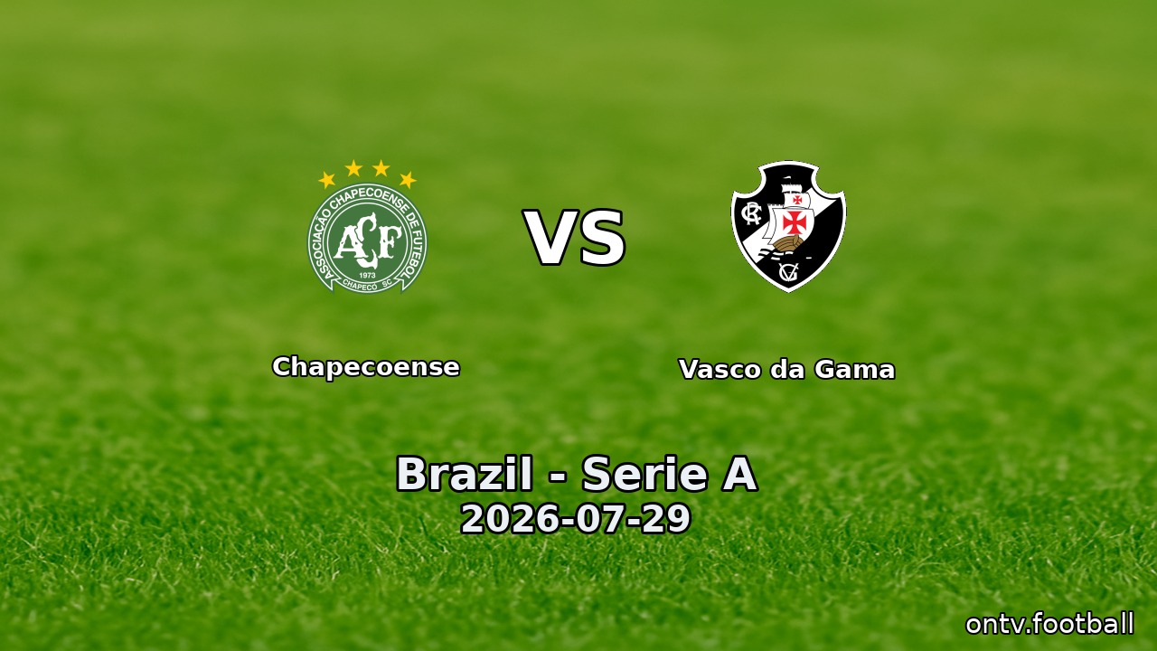 Chapecoense vs Vasco da Gama