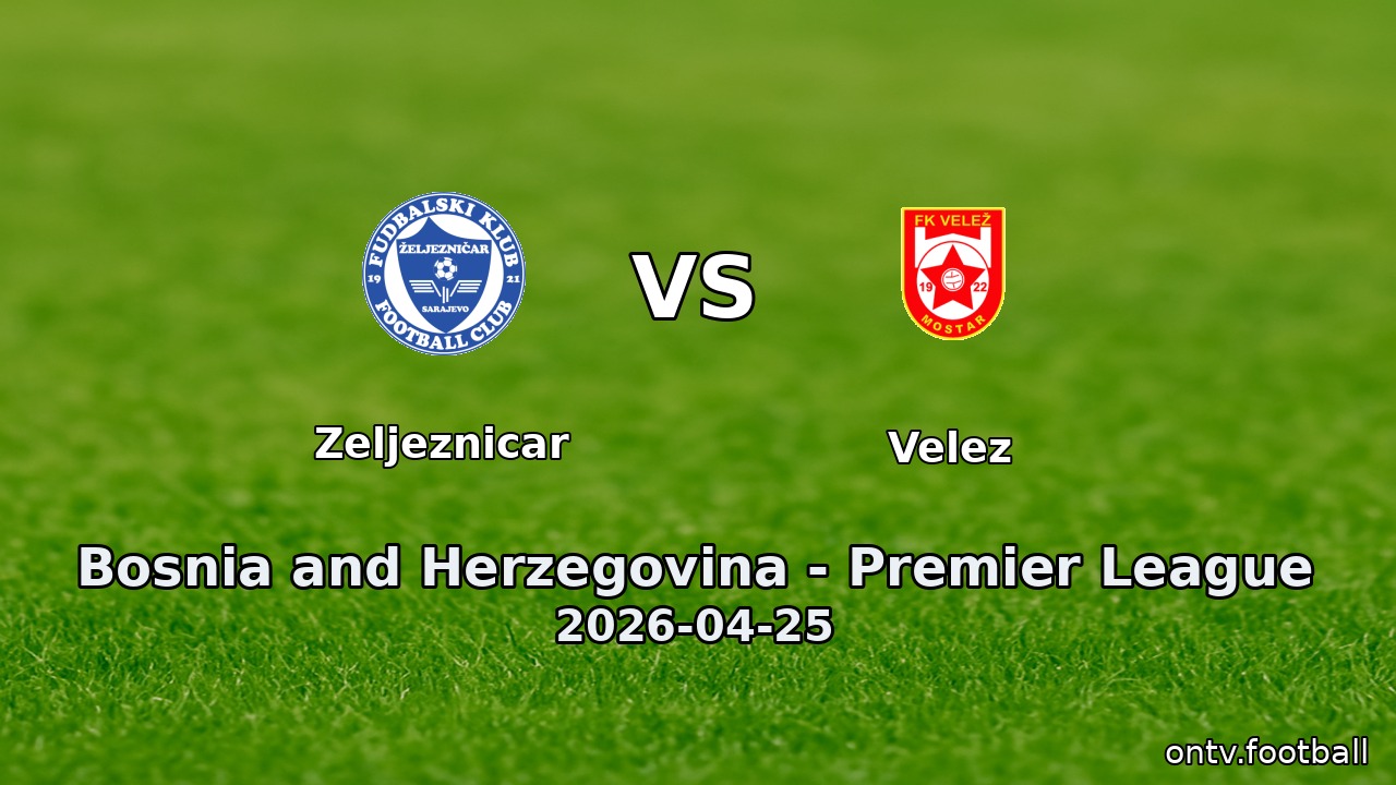 Zeljeznicar vs Velez