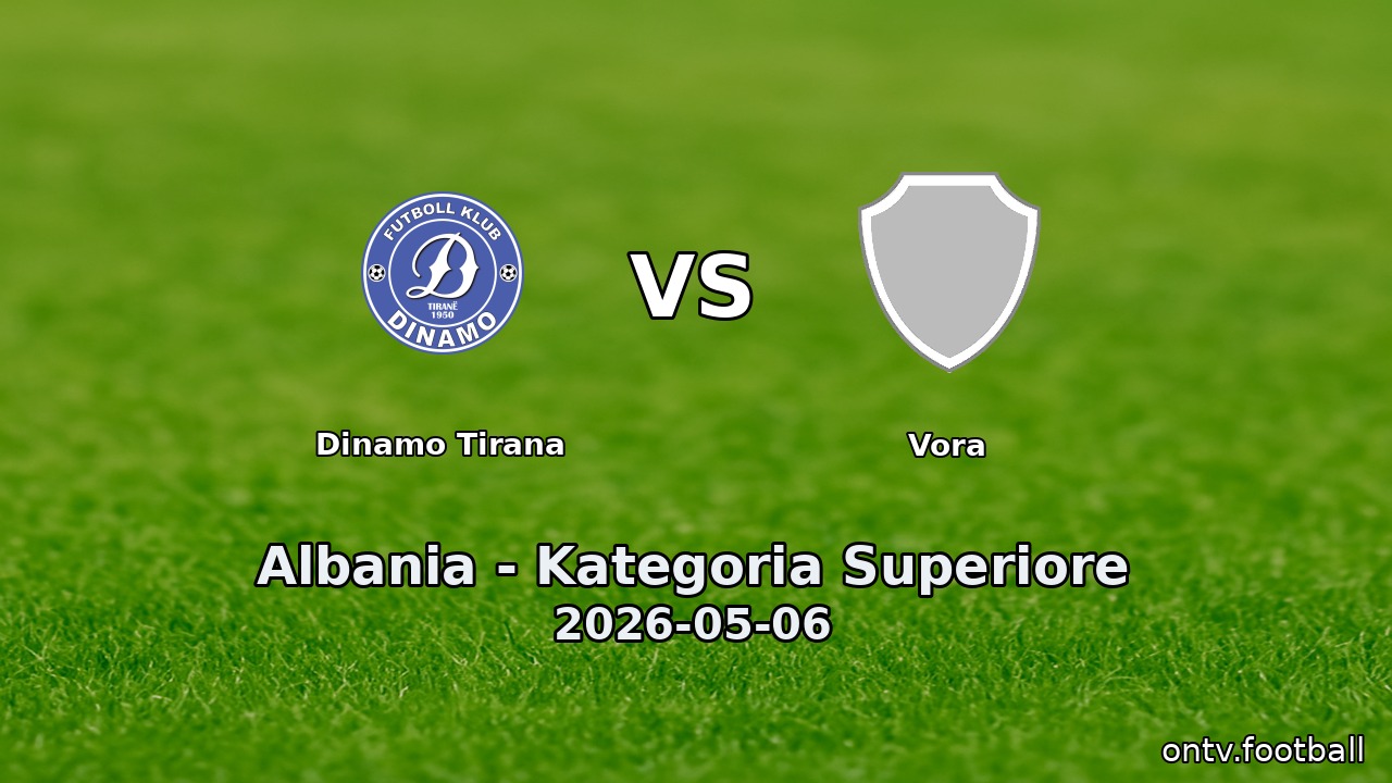 Dinamo Tirana vs Vora