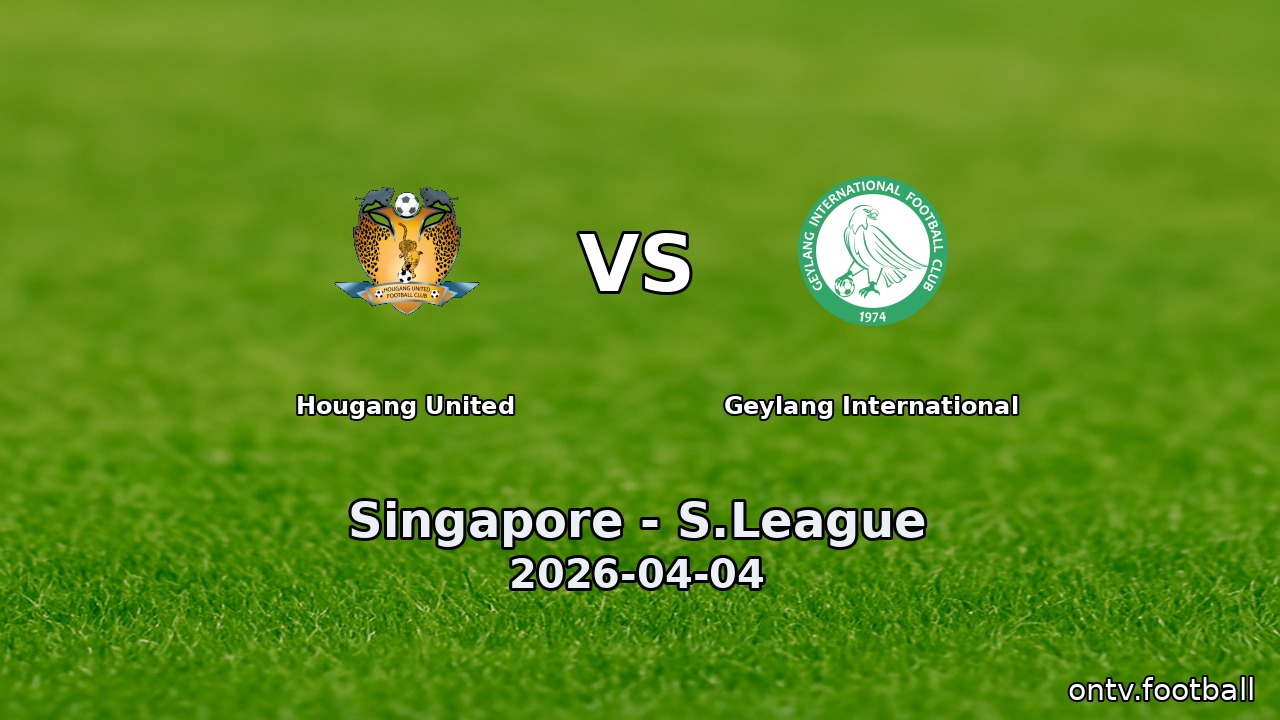 Hougang United vs Geylang International