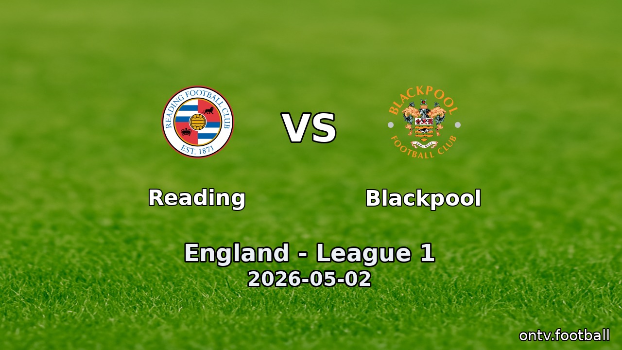 Reading vs Blackpool