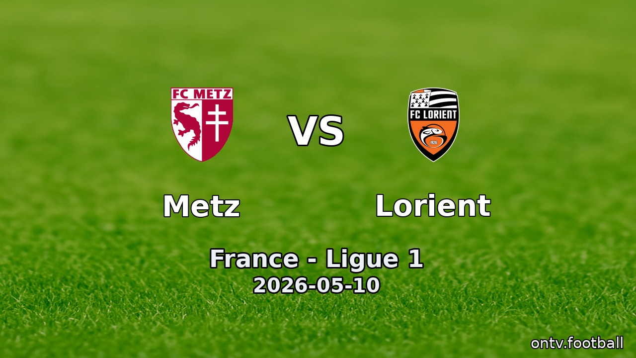 Metz vs Lorient