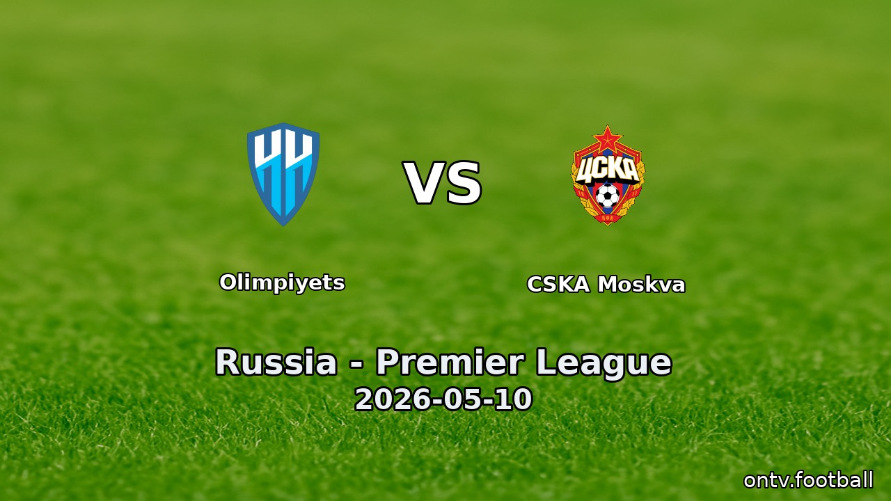 Olimpiyets vs CSKA Moskva