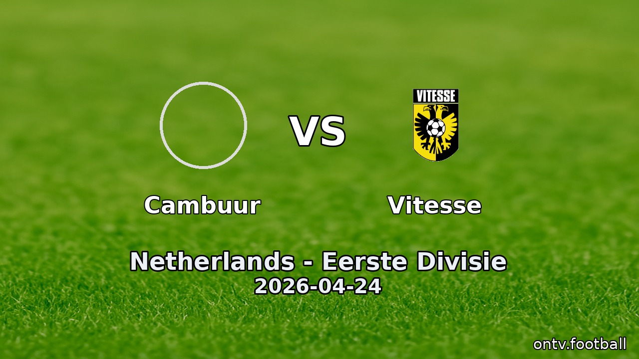 Cambuur vs Vitesse